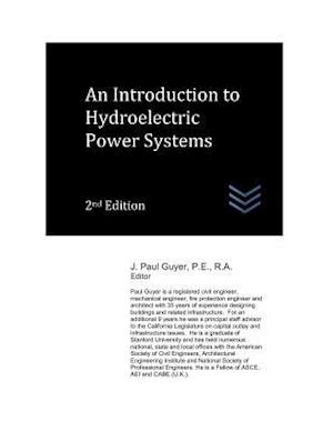 An Introduction to Hydroelectric Power Systems