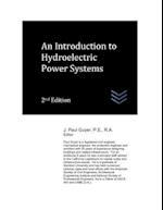 An Introduction to Hydroelectric Power Systems