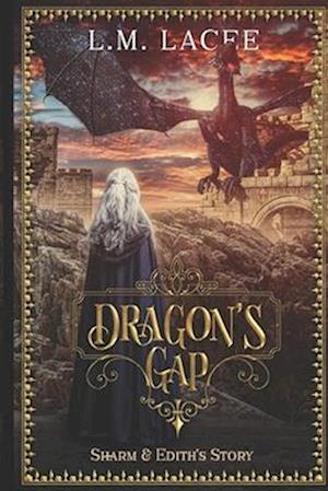 DRAGON'S GAP: SHARM AND EDITH'S STORY