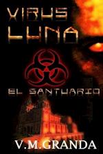 Virus Luna. El Santuario