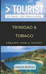 Greater Than a Tourist- Trinidad & Tobago: 50 Travel Tips from a Local 