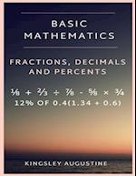 Basic Mathematics: Fraction, Decimal and Percentage 