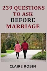 239 Questions to Ask Before Marriage