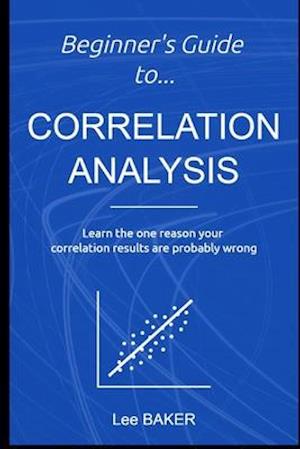 Beginner's Guide to Correlation Analysis