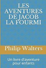 Les Aventures de Jacob La Fourmi