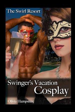 The Swirl Resort, Swinger's Vacation, Cosplay