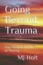 Going Beyond Trauma