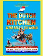 The Dutch Kitchen Is the Best in the World