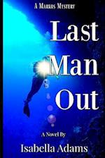 Last Man Out ( a Markos Mystery)