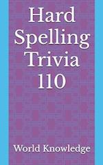 Hard Spelling Trivia 110