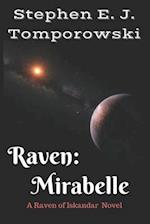 Raven: Mirabelle: (Raven of Iskandar Book 2) 