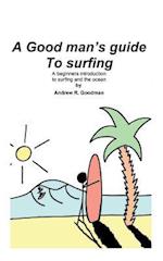 A Good Man's Guide to Surfing