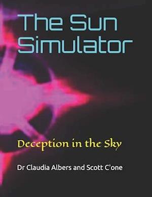 The Sun Simulator: Deception in the Sky