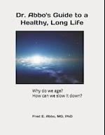 Dr. Abbo's Guide to a Healthy, Long Life
