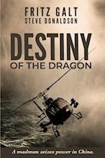 Destiny of the Dragon: A Brad West Spy Thriller 