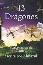 13 Dragones