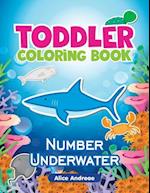 Toddler Coloring Book: Number Underwater, Activity Book for Kids Ages 2-4 