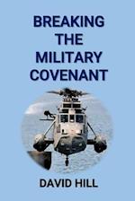 Breaking the Military Covenant: Who speaks for the dead? 
