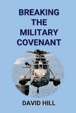 Breaking the Military Covenant: Who speaks for the dead? 