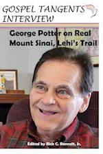 George Potter on Real Mt. Sinai, Lehi's Trail