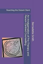 An Amalgamation of Pre-Therapy and Person-Centred Counselling: Reaching the Distant Client 