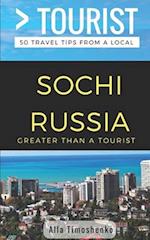 Greater Than a Tourist- Sochi Russia: 50 Travel Tips from a Local 