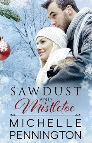 Sawdust and Mistletoe