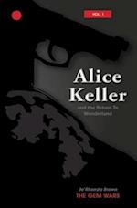 Alice Keller And the Return to Wonderland