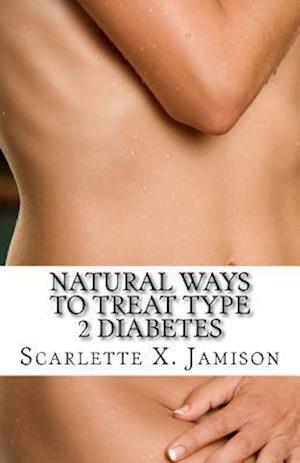 Natural Ways to Treat Type 2 Diabetes