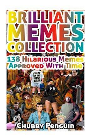 Brilliant Memes Collection