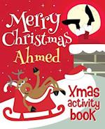 Merry Christmas Ahmed - Xmas Activity Book