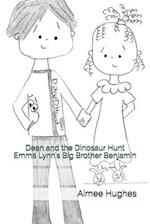 Dean and the Dinosaur Hunt Emma Lynn's Big Brother Benjamin