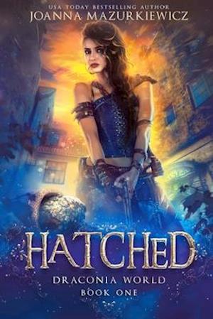 Hatched (Draconia World Book 1)