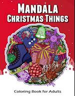 Mandala Christmas Things Coloring Book for Adults