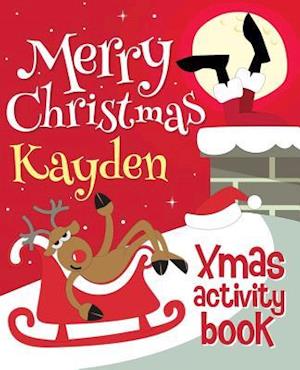 Merry Christmas Kayden - Xmas Activity Book