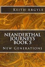 Neanderthal Journeys Book 5