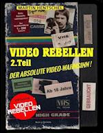 Video Rebellen 2 - Der Absolute Video-Wahnsinn ! (Deluxe Version in Farbe)