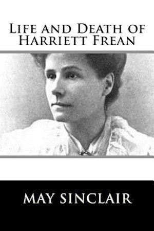 Life and Death of Harriett Frean