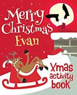 Merry Christmas Evan - Xmas Activity Book