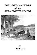 Early Pikes and Rails of the Mid-Atlantic States