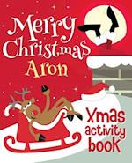 Merry Christmas Aron - Xmas Activity Book