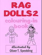 Rag Dolls 2 Colouring-In Book