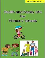 Health and Family Life for Primary Schools Grade 2