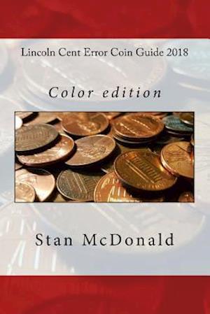 Lincoln Cent Error Coin Guide 2018