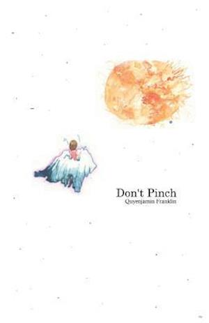 Don't Pinch