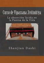 Curso de Vipassana Jivitindriya