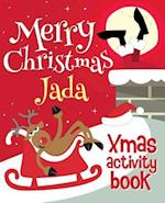 Merry Christmas Jada - Xmas Activity Book