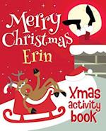 Merry Christmas Erin - Xmas Activity Book