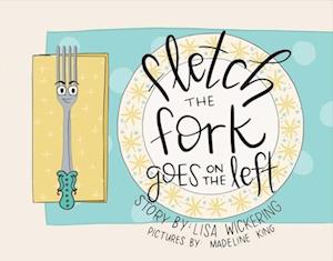 Fletch the Fork Goes on the Left