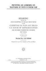 Preventing and Addressing Sex Trafficking of Youth in Foster Care